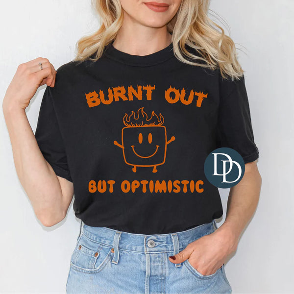 Burnt Out But Optimistic
