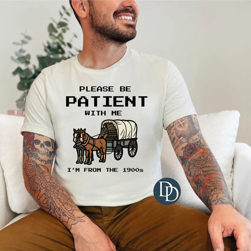 Please Be Patient