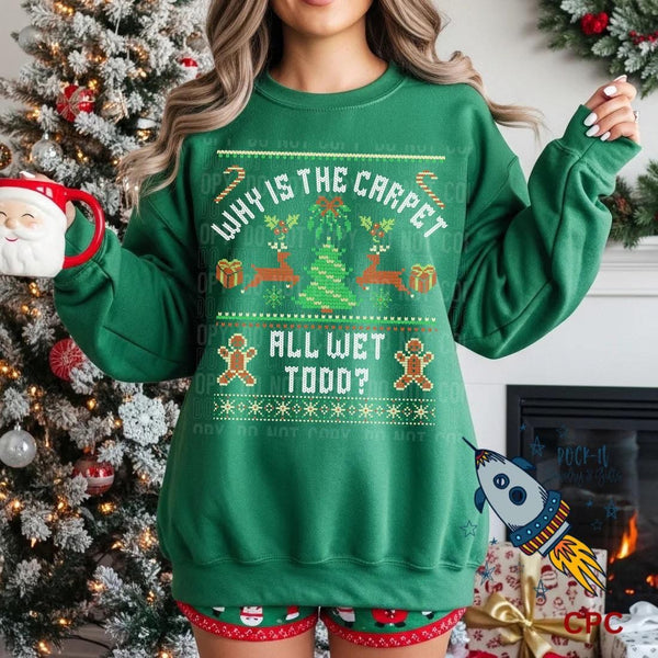 Why Is The Carpet All Wet Todd